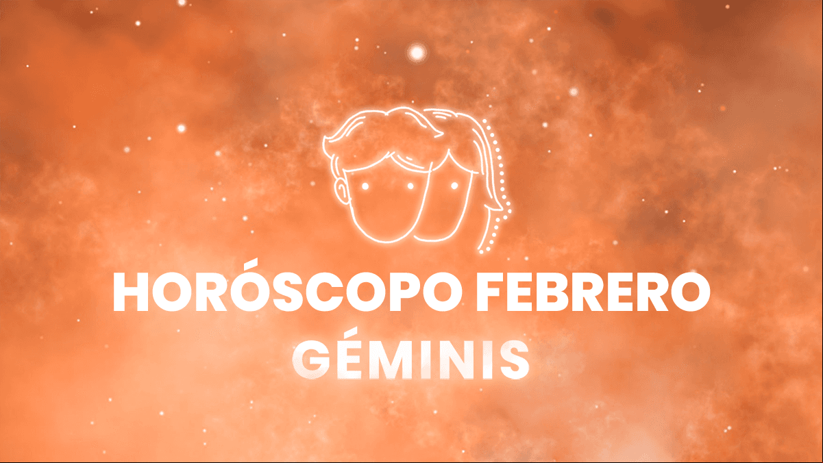 Horóscopo Géminis: ¿cómo será febrero para ti?