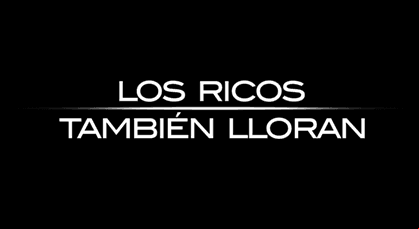 Los Ricos También Lloran