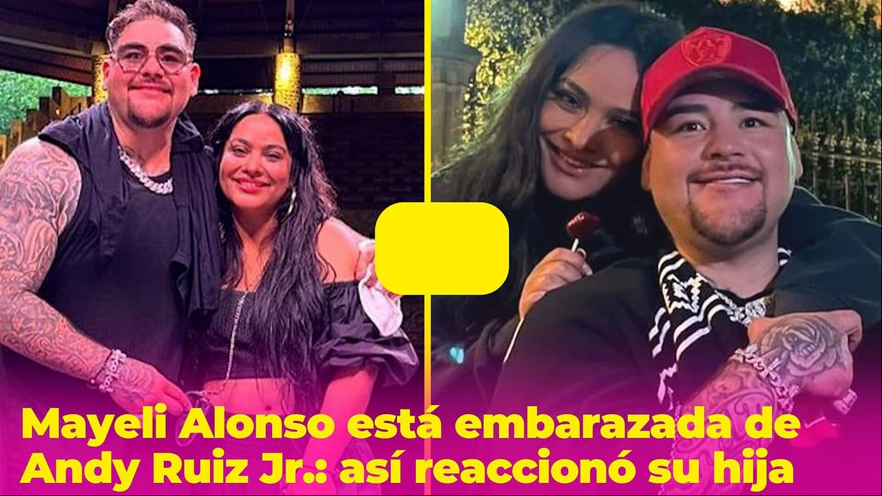 Hija mayor de Mayeli Alonso no se guarda nada y reacciona a embarazo de su madre con Andy Ruiz Jr.