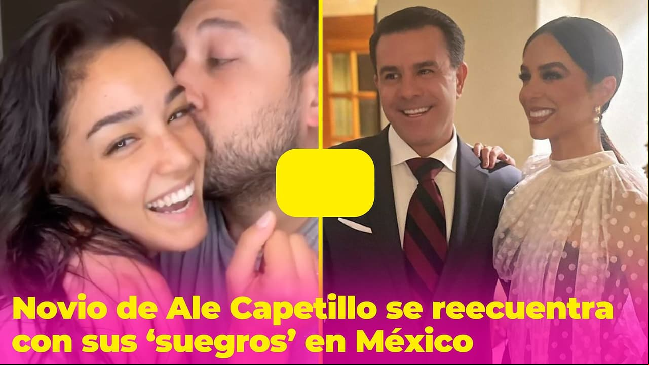 Novio de Ale Capetillo ya se 'ganó' a sus suegros: hasta comió tamales con Biby Gaytán