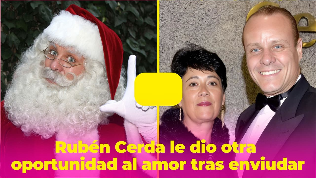 Rubén Cerda se enamoró de la mejor amiga de su esposa: le dio otra oportunidad al amor tras enviudar