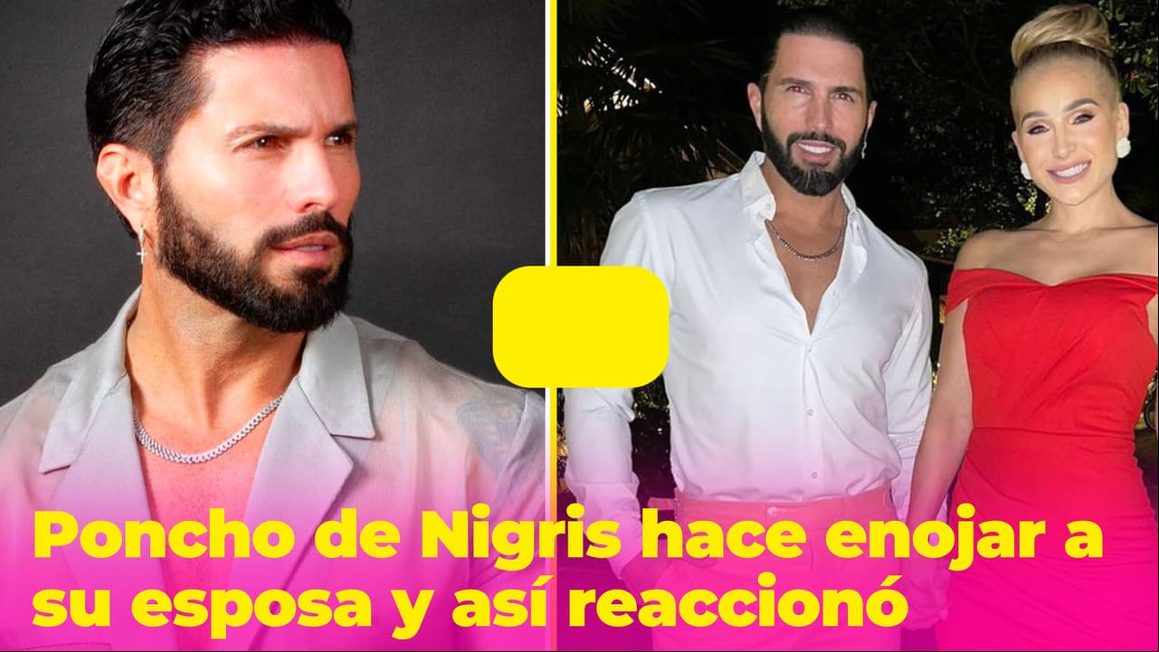 Poncho de Nigris hace enfurecer a su esposa con bromas pesadas y causa polémica
