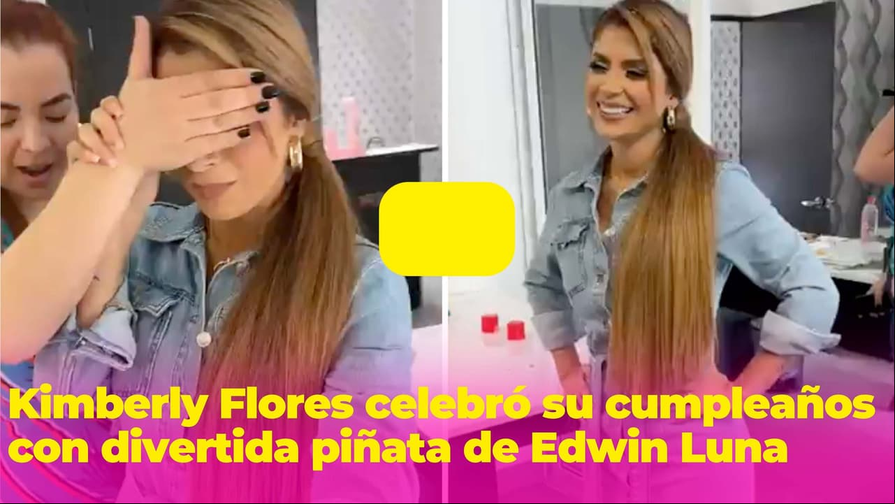 Sorprenden a Kimberly Flores con sugestiva piñata de Edwin Luna en su cumpleaños 34