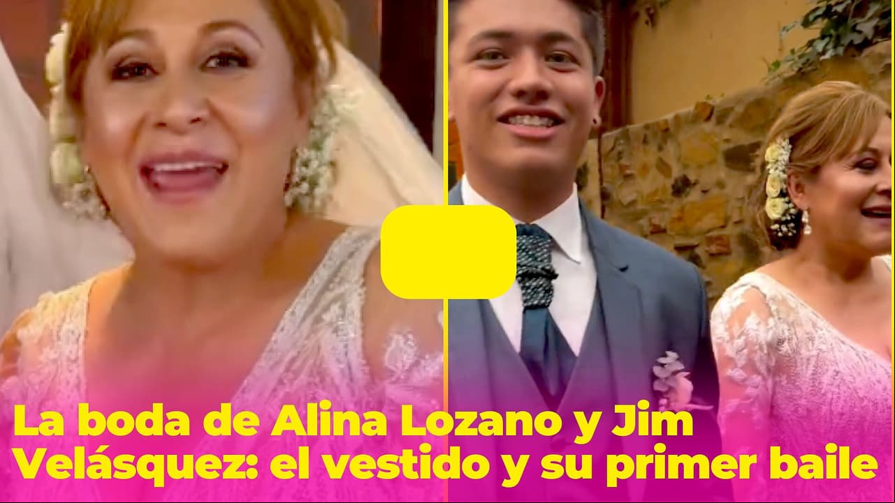 El vestido de novia, su primer baile, el beso y más detalles de la boda de Alina Lozano y Jim Velásquez