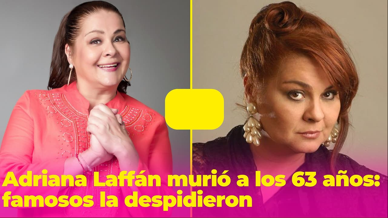 Famosos despiden a Adriana Laffán: la actriz de 'Destilando amor' falleció a los 63 años