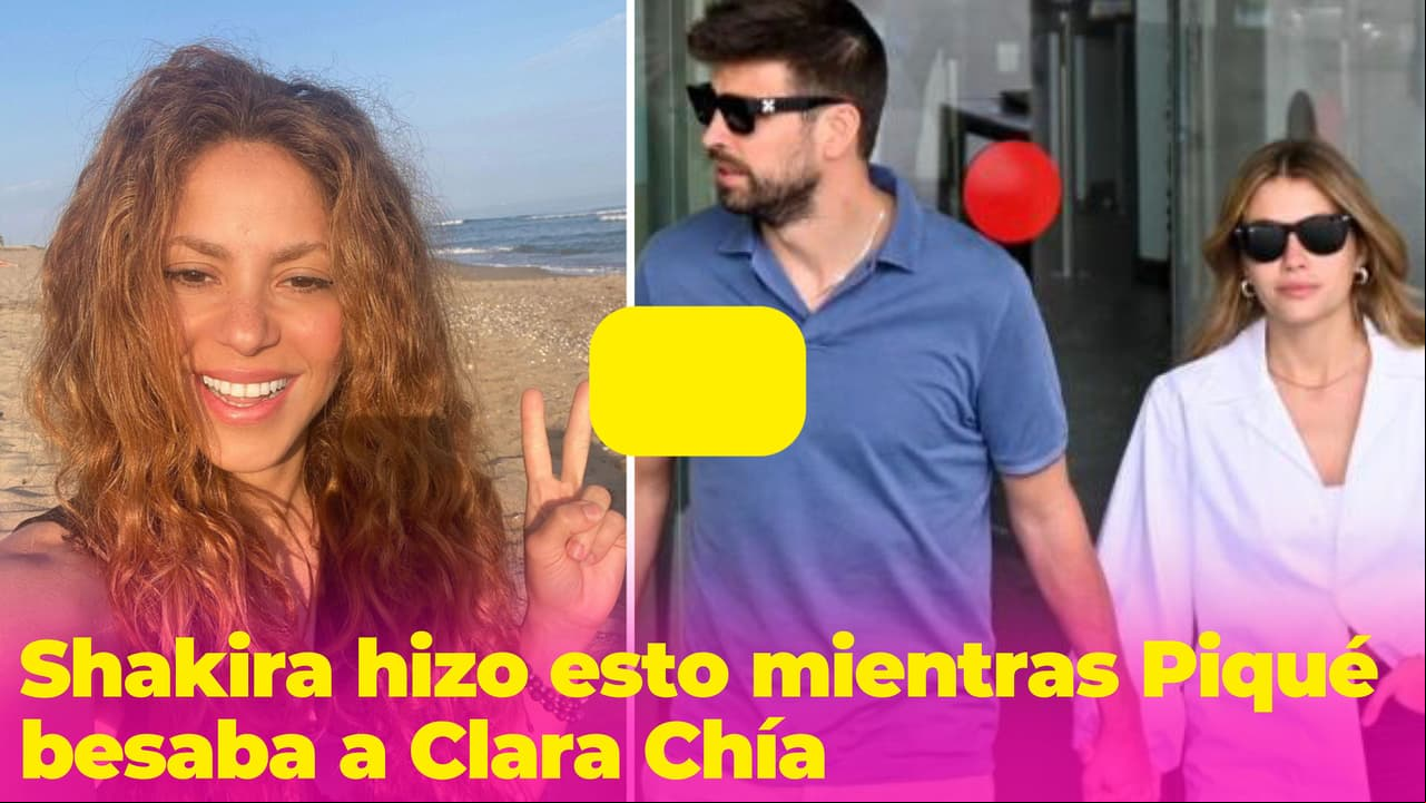 Mientras Piqué besaba a Clara Chía en público, esto hacía Shakira