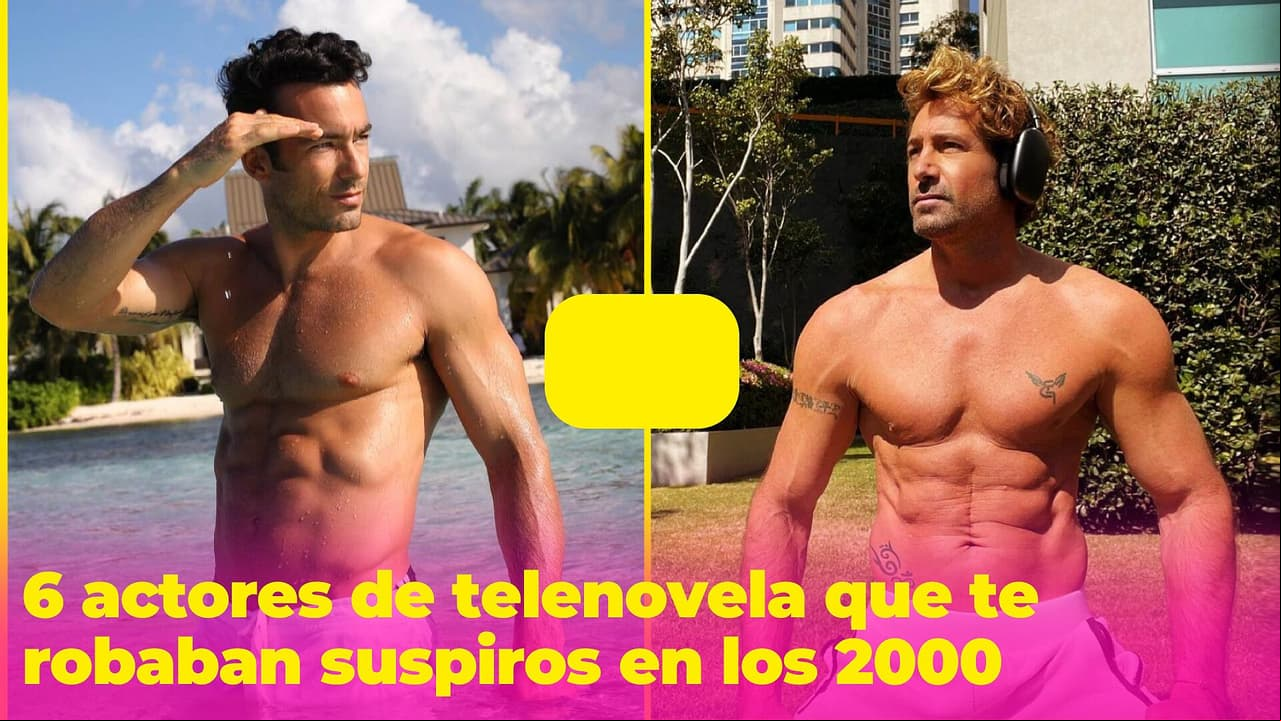 6 actores de telenovela que te robaban suspiros en los 2000, ¿cuál fue tu favorito?