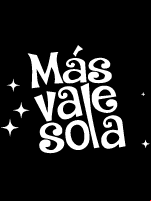 Más Vale Sola