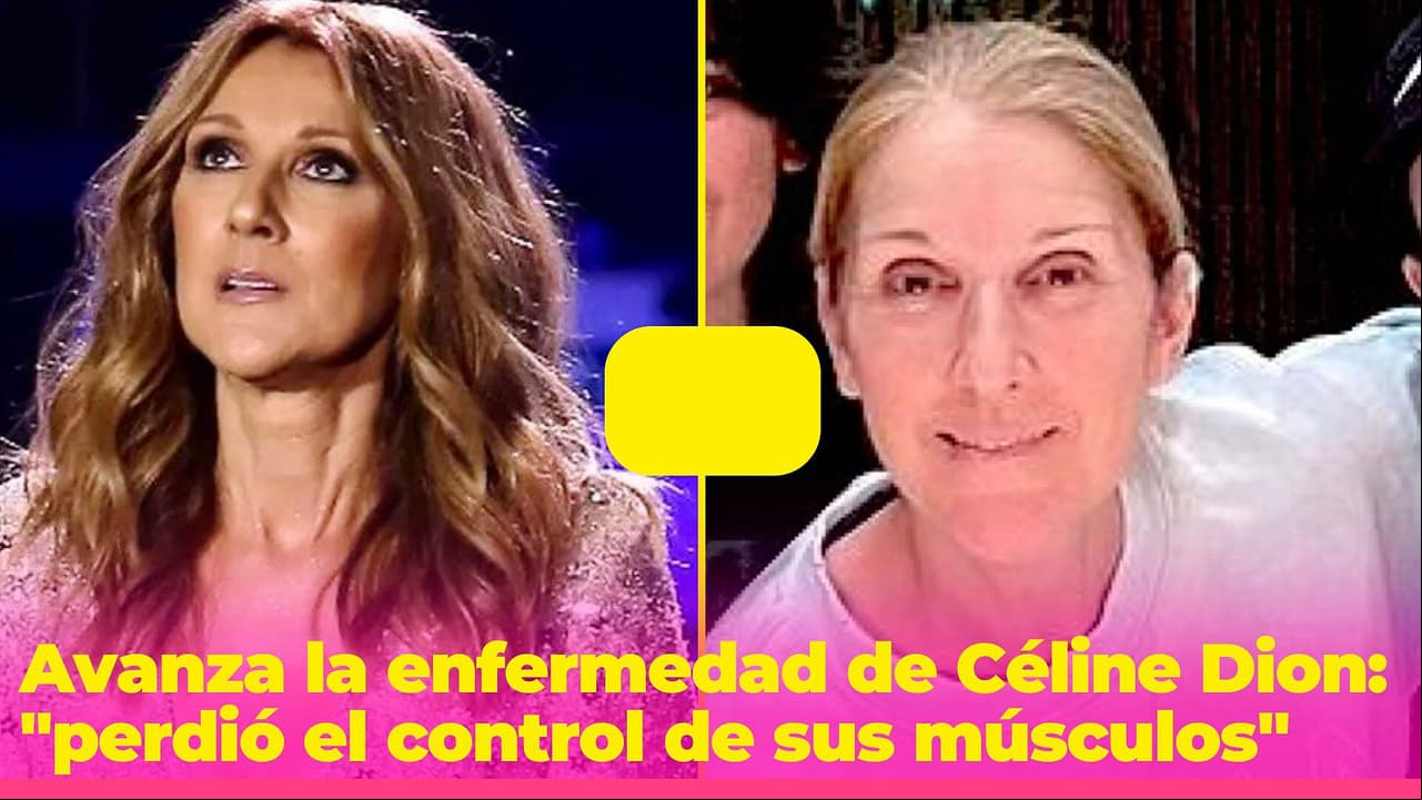 Céline Dion ya perdió el control de sus músculos debido a su enfermedad: su salud preocupa a fans