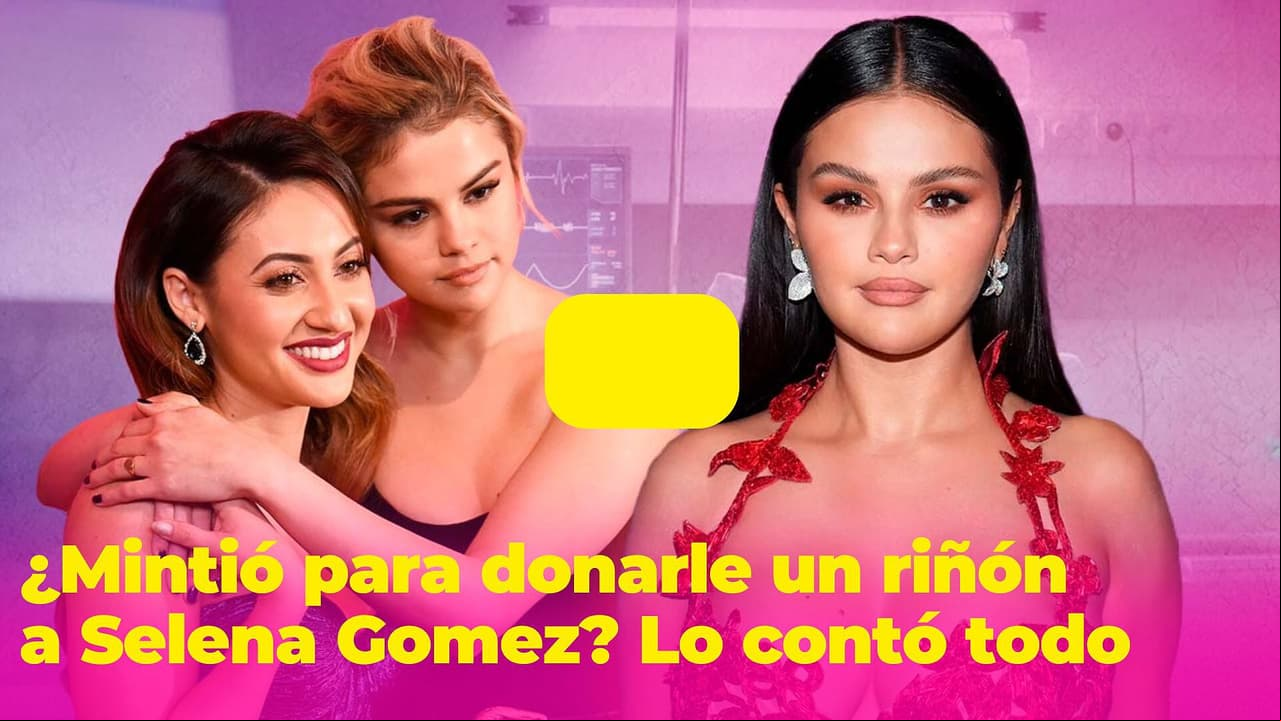 A Selena Gomez le donaron el rinón gracias a una mentira; Francia Raisa lo contó todo