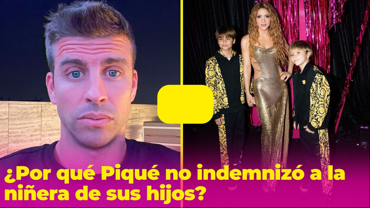 La verdadera razón por la que Piqué no habría indemnizado a Lili Melgar, la niñera de sus hijos