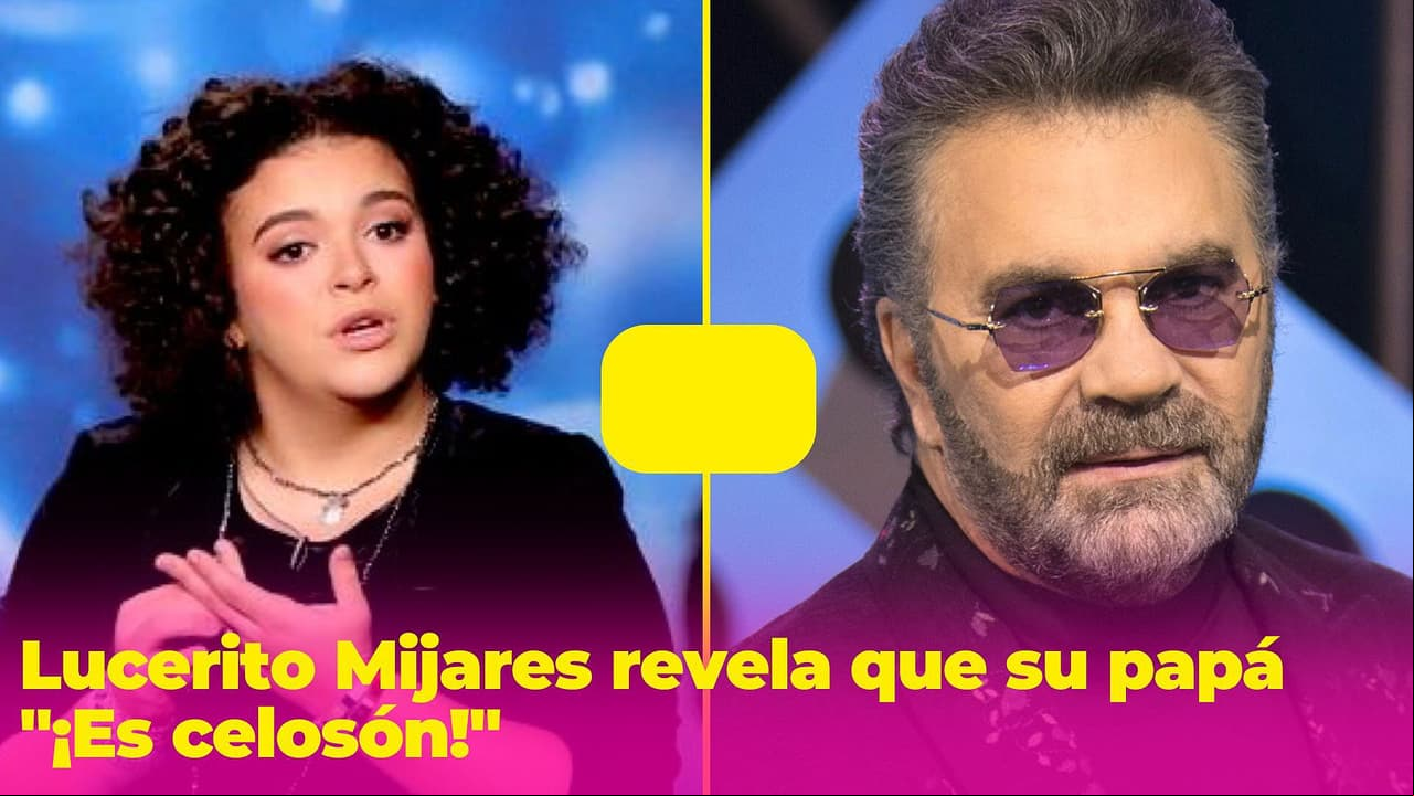 Lucerito 'balconea' a su papá y dice que le daría "miedito" presentarle un novio: "Es celosón"