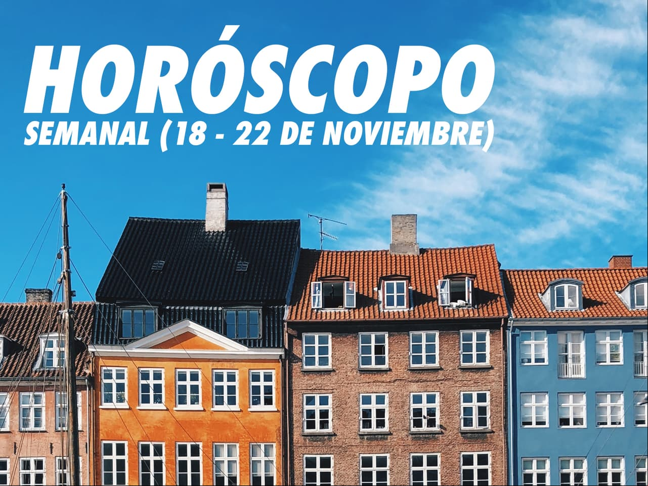 Horóscopo semanal del 18 al 22 de noviembre