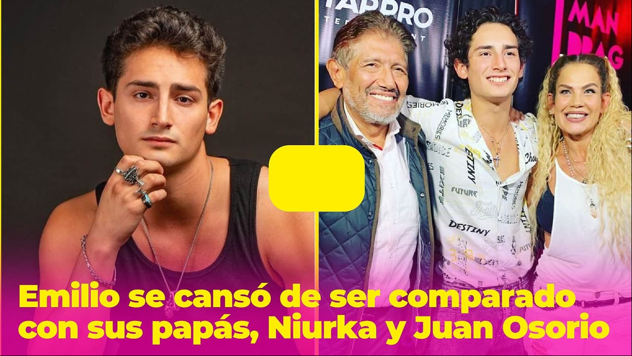 Emilio se cansó de ser comparado con sus papás: no era fácil ser hijo de Niurka y Juan Osorio