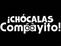 ¡Chócalas Compayito!