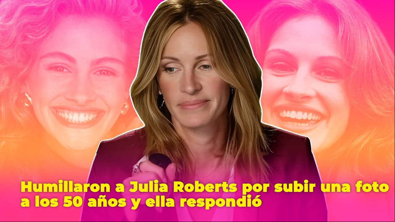 Humillaron a Julia Roberts por ya "no ser tan bonita" a los 50 y así respondió