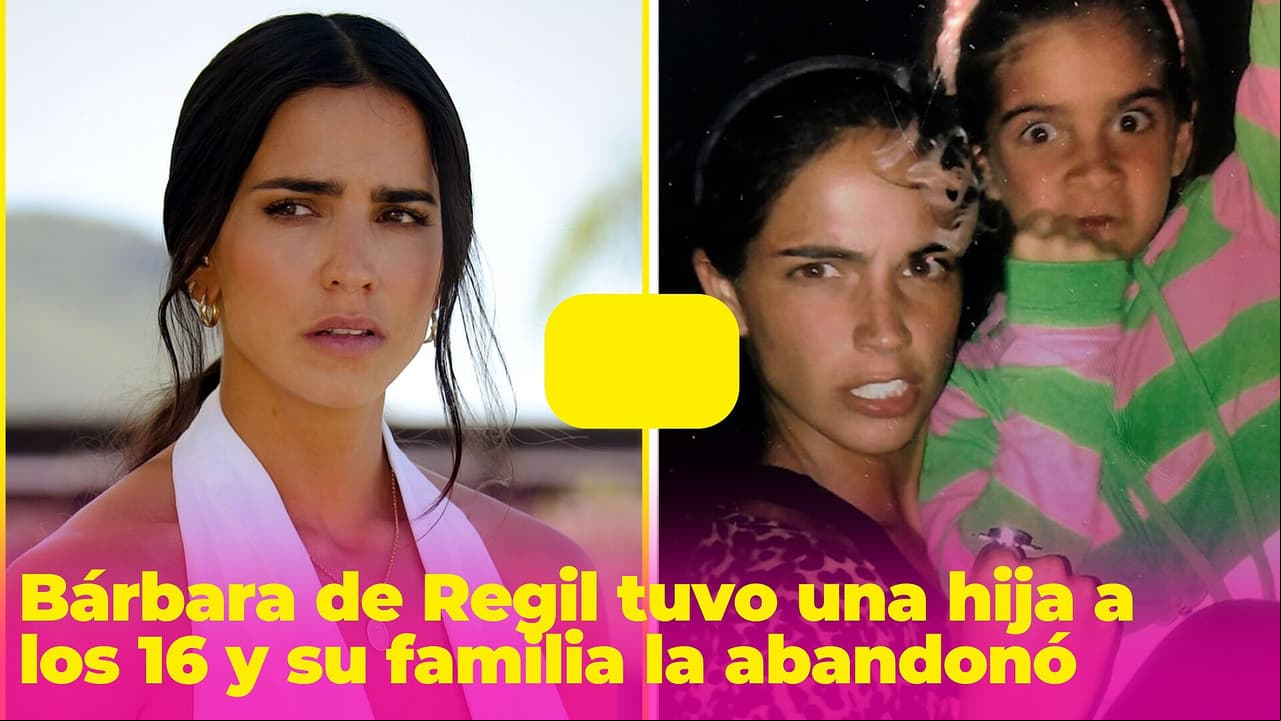 Bárbara de Regil tuvo una hija a los 16 y su familia la abandonó: así salió adelante