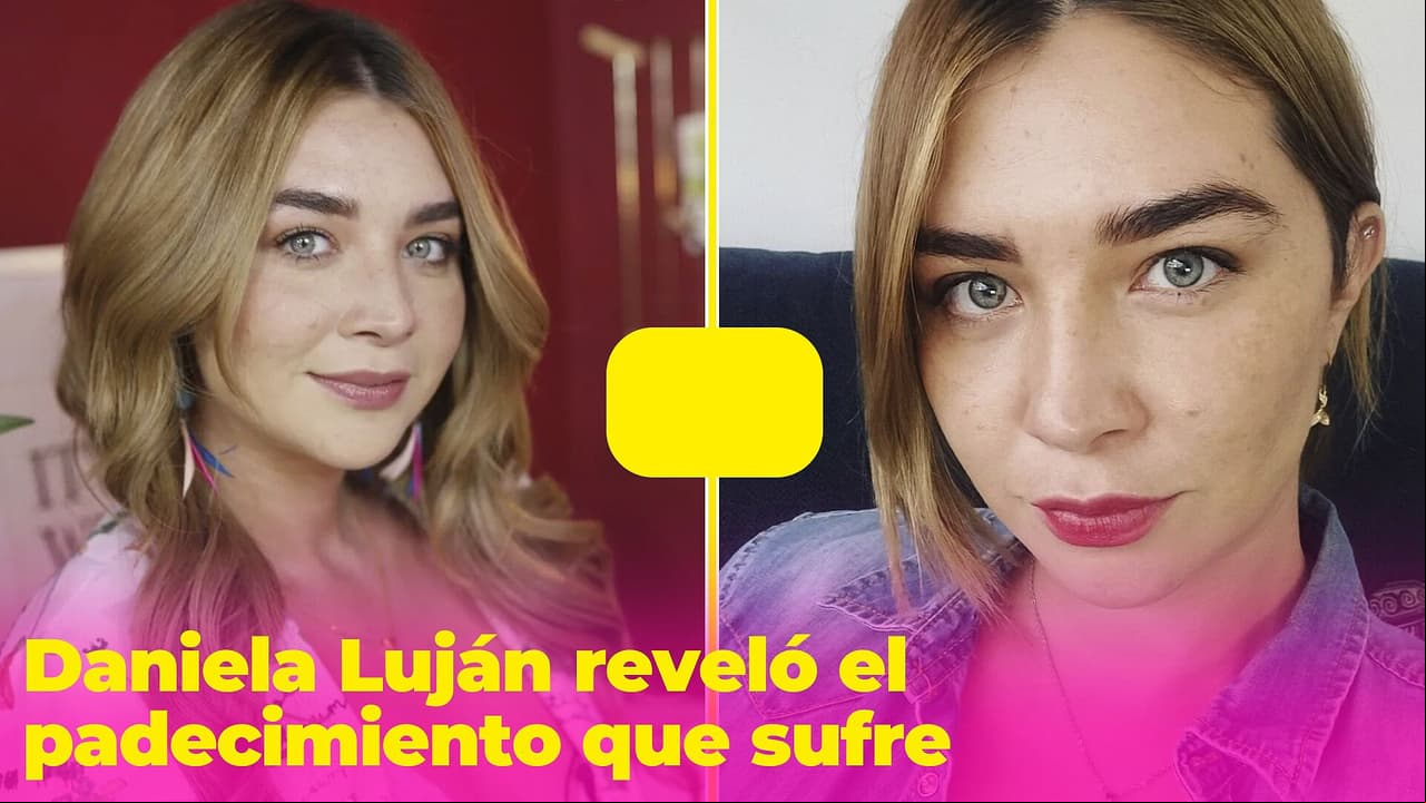 Daniela Luján reveló que el padecimiento que sufre la llevó a "negociar su fecha de muerte"