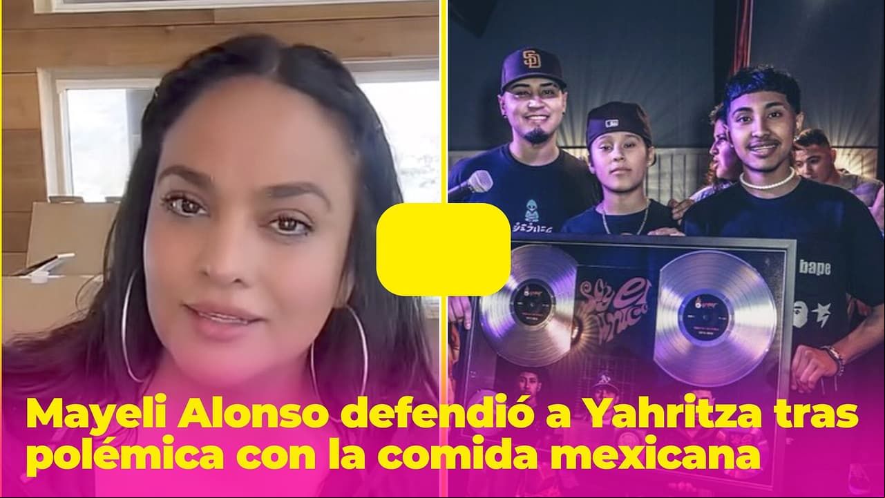 Mayeli Alonso no se quedó callada y defendió a Yahritza tras polémica con la comida mexicana