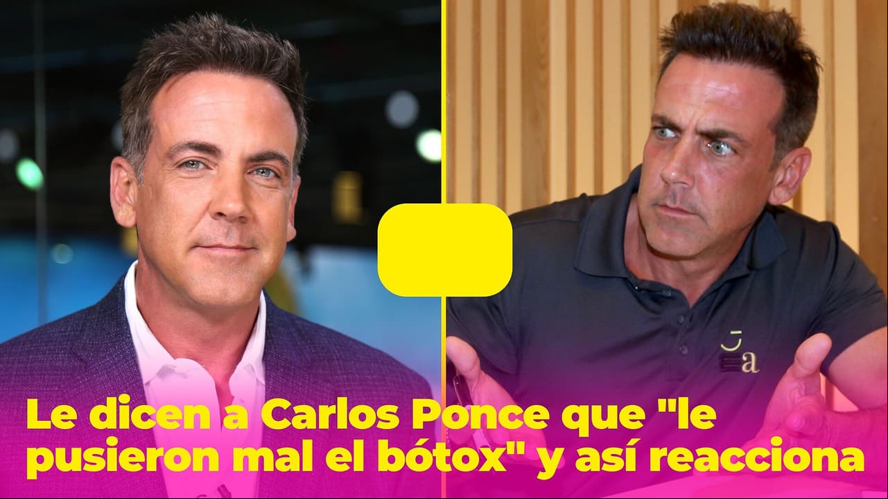 Le dicen a Carlos Ponce que "le pusieron mal el bótox" y él da una contundente explicación