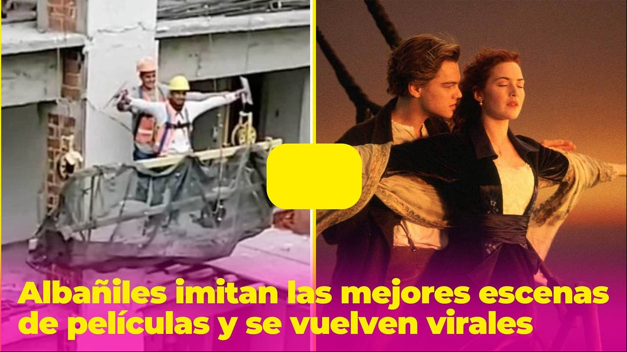 Albañiles imitan las mejores escenas de películas y les dicen que "se merecen un Oscar"