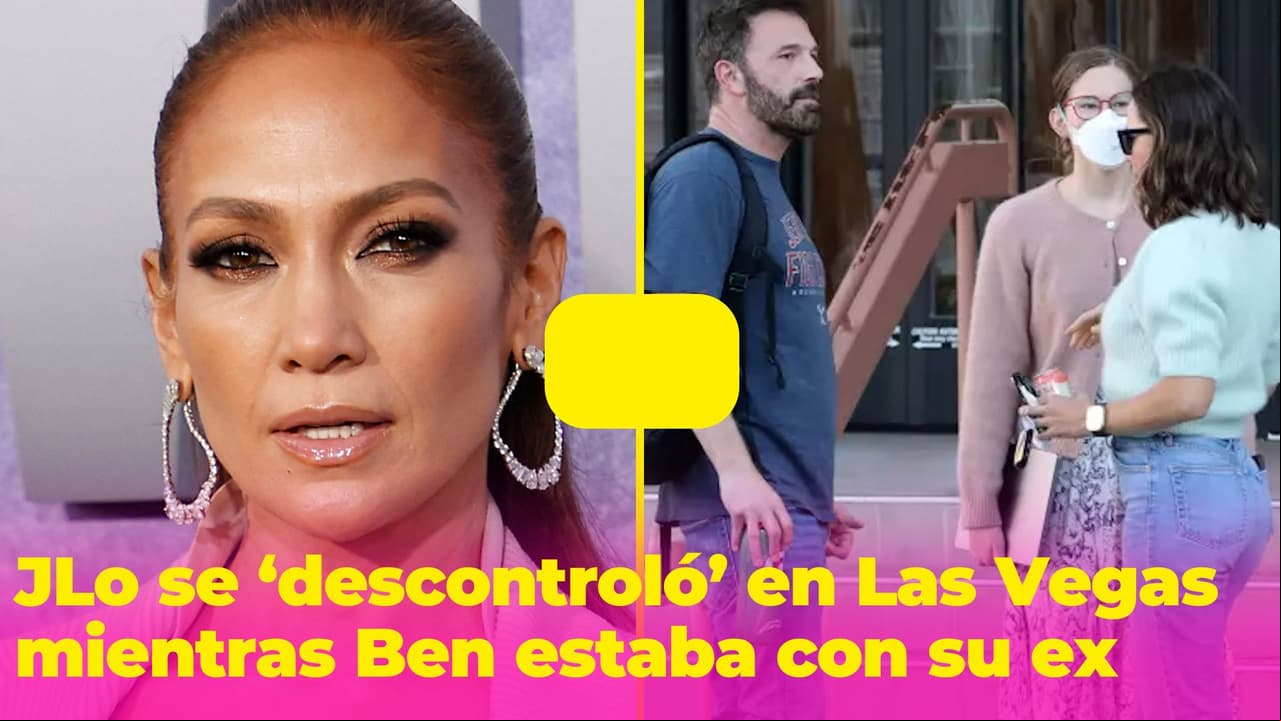 Mientras Ben Affleck estaba con su ex, JLo se 'descontroló' en Las Vegas