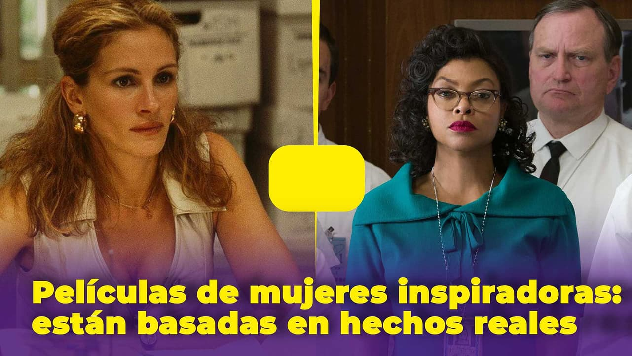 Películas de mujeres inspiradoras para ver el 8M: están basadas en hechos reales