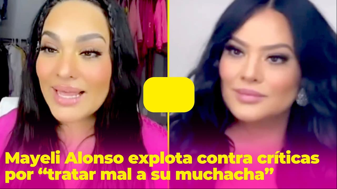 Mayeli Alonso explota contra críticas por “tratar mal a su muchacha” en pleno 'live'