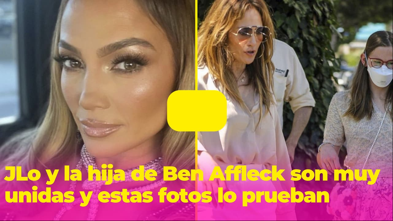 JLo y la hija de Ben Affleck ya son 'best friends': estas fotos demuestran lo unidas que son