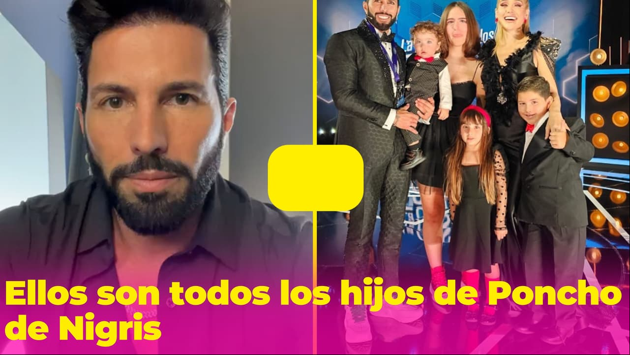 ¿Cuántos hijos tiene Poncho de Nigris y quiénes son sus mamás?