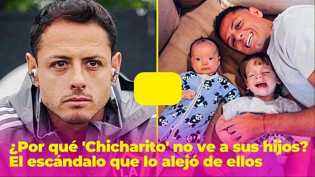 ¿Por qué 'Chicharito' no ve a sus hijos? El escándalo que lo separó de su familia